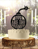 You Are The Bomb Birthday Cake Topper