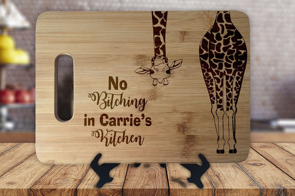 Giraffe No Bitching in my Kitchen  - Personalized Name - Kitchen Housewarming Wedding Gift - Custom Engraved Bamboo Display Cutting Board