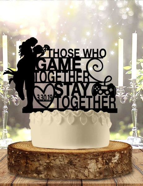 Those Who Game Together Stay Together Wedding Cake Topper