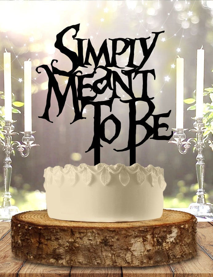 Simply Mean to Be Wedding or Anniversary Cake Topper
