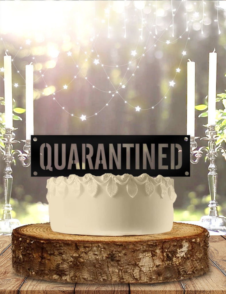 Quarantined Birthday Cake Topper