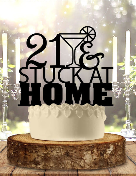 Quarantine Birthday 21 Quarantined Cake Topper Personalized